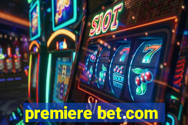 premiere bet.com